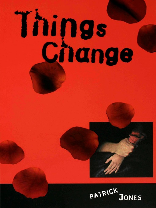 Title details for Things Change by Patrick Jones - Available